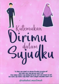 KUTEMUKAN ENGKAU DALAM SUJUDKU