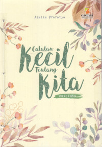 CATATAN KECIL TENTANG KITA #SICINTA