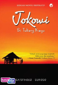 JOKOWI; SI TUKANG KAYU