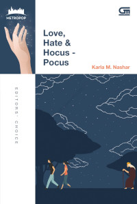LOVE, HATE & HOCUS-POCUS