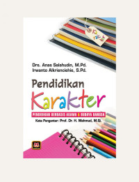 PENDIDIKAN KARAKTER; PENDIDIKAN BERBASIS AGAMA & BUDAYA BANGSA