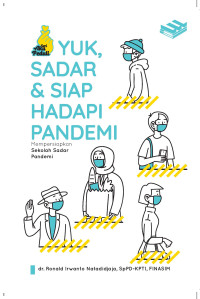 YUK, SADAR & SIAP HADAPI PANDEMI; MEMPERSIAPKAN SEKOLAH SADAR PANDEMI