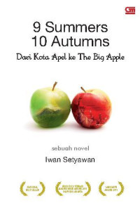 9 SUMMERS 10 AUTUMNS; DARI KOTA APEL KE THE BIG APPLE
