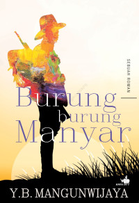 BURUNG-BURUNG MANYAR'; SEBUAH ROMAN