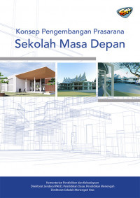 KONSEP PENGEMBANGAN PRASARANA SEKOLAH MASA DEPAN